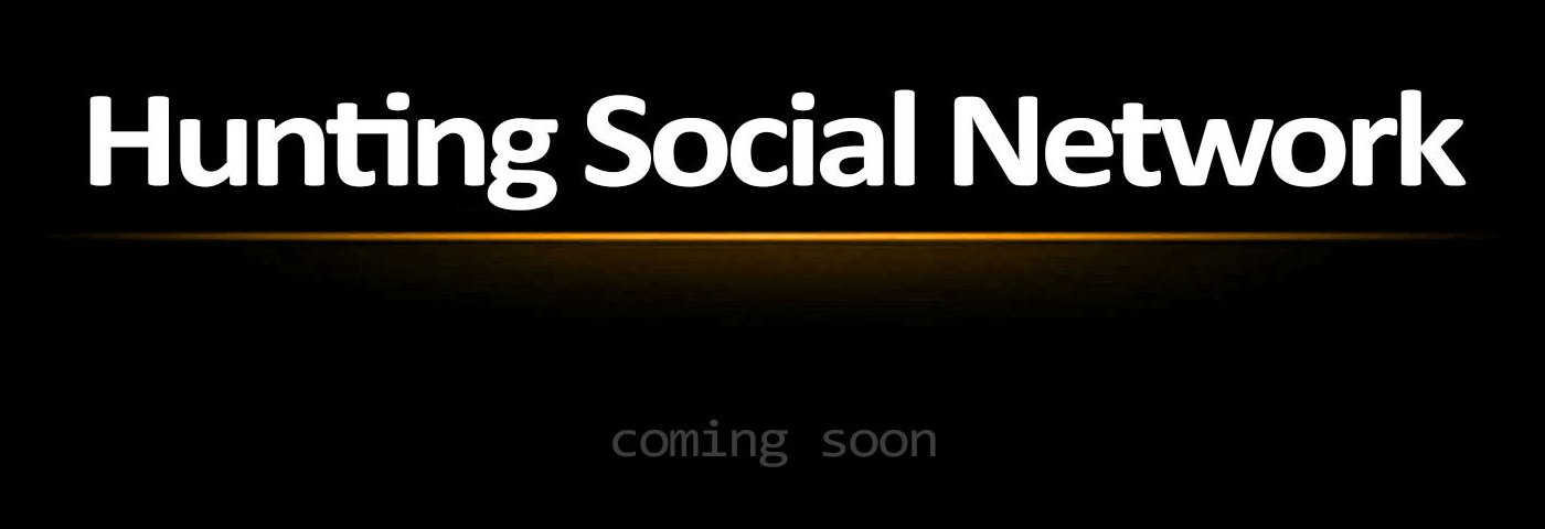 Hunting Social Network - Coming Soon